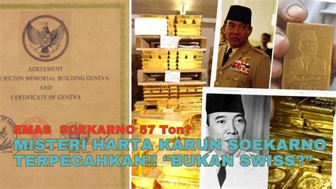 Misteri Harta Karun Soekarno Ton Emas Di Swiss Akhirnya Terungkap