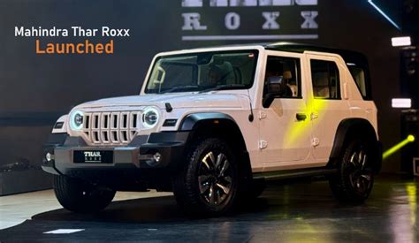 Mahindra Thar Roxx Launch Live Update Price Specs Features