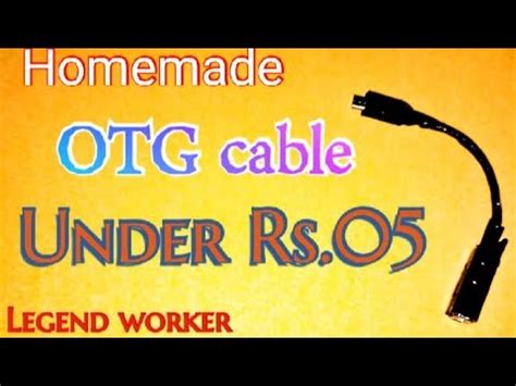 How To Make Otg Cable At Home Otg Cable Legend Worker Youtube