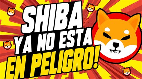 GRANDES NOTICIAS PARA SHIBA INU ESTO HA PASADO HOY CON SHIBA