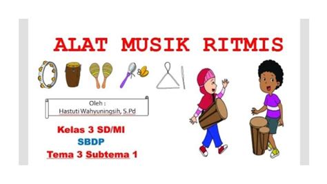 Apa Itu Alat Musik Ritmis Pengertian Jenis Dan Contohnya Materi Seni