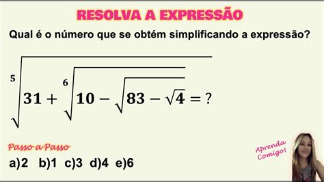 Qual é o número que se obtém simplificando a expressão Radicais