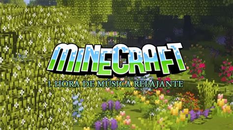 Hora De M Sica Relajante De Minecraft Caja De M Sica M Sica