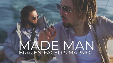 Brazen Faced Made Man Feat Marmot Official Music Video Youtube