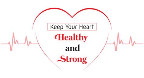 Keep Your Heart Healthy And Strong Infographic Infographic