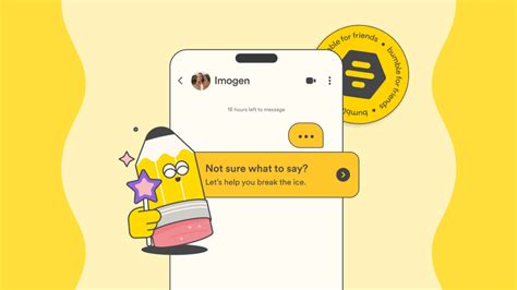 Bumble For Friends Rolls Out Ai Generated Icebreakers Blog Creative