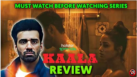 Kaala Web Series Review Kaala Review Disney Plus Hotstar Go Watch Youtube