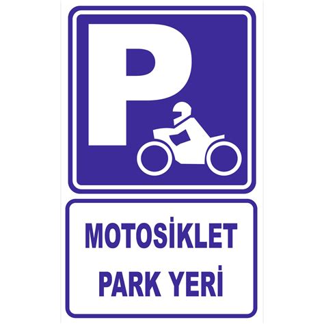 Vizyon Trafik Motosiklet Park Yeri Levhası Fiyatı