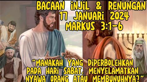 Bacaan Injil Renungan 17 Januari 2024 Belas Kasihan Allah