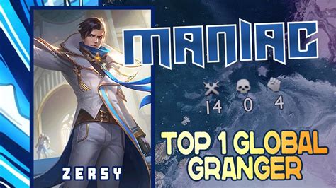 MANIAC GAMEPLAY Top Global Granger Gameplay By Z E R S Y Mobile