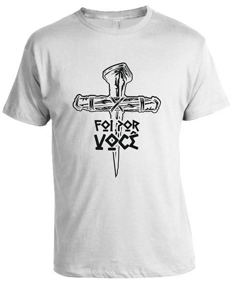 Camiseta Moda Gospel Evangélica Foi Por Você Elo7