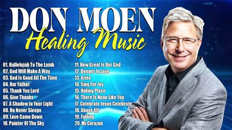 Don Moen Praise And Worship Songs 2023 Playlist Start Your Day With