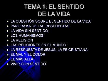 Ppt Tema El Sentido De La Vida Powerpoint Presentation Free To