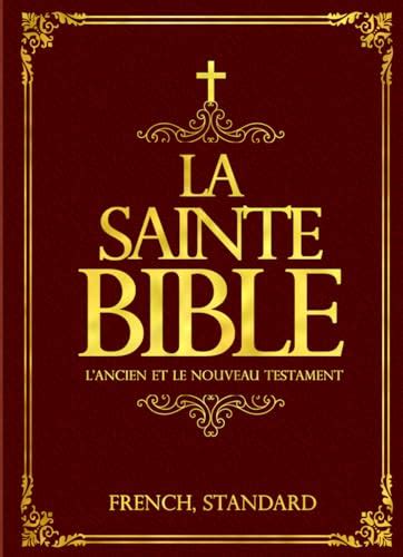 La Bible La Sainte Bible Catholique Ancien Et Nouveau Testament