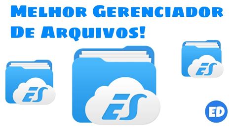 Melhor Gerenciador De Arquivos Para Android ES File Explorer File