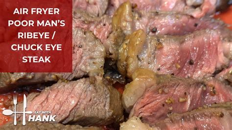 Air Fryer Poor Man S Ribeye Chuck Eye Steak With Montreal Steak