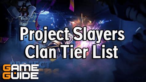 Project Slayers Clan Tier List Best Clans [january 2025]