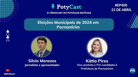 O Ep Do Potycast Fala Sobre As Elei Es Municipais De Em