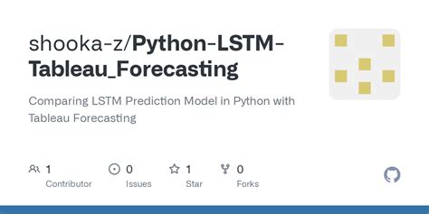 Github Shooka Zpython Lstm Tableauforecasting Comparing Lstm Prediction Model In Python