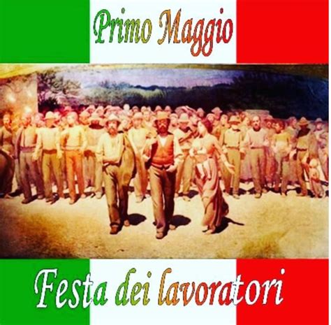 Buon 1° Maggio Tutte Le Immagini Per Augurare Su Facebook E Whatsapp