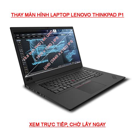 Thay Màn Hình Laptop Lenovo Thinkpad P1 Gen 2 Fhd 4k Uhd