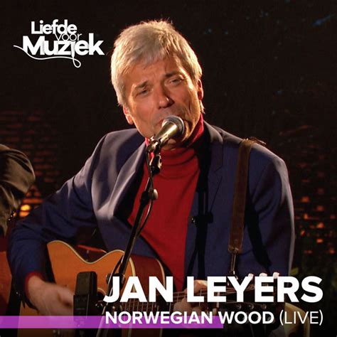 Norwegian Wood Live Uit Liefde Voor Muziek Single By Jan Leyers