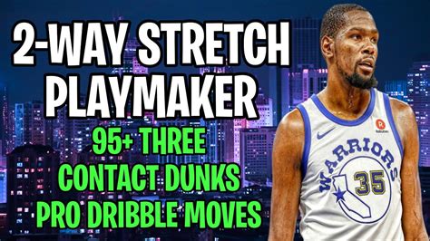 Best Stretch Four Build K Next Gen Best Way Stretch Playmaker