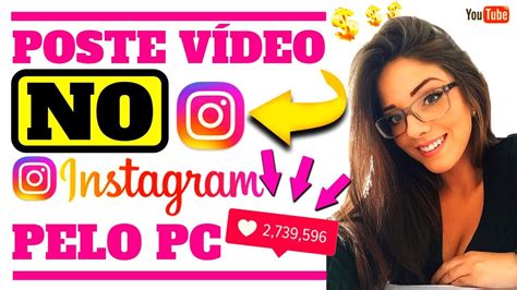 Revelado Como Postar video no instagram para pc Estratégia Nova Use o