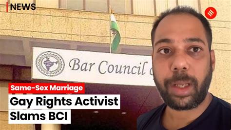 Gay Rights Activist Mohnish Malhotra Slams Bci Over Resolution Opposing