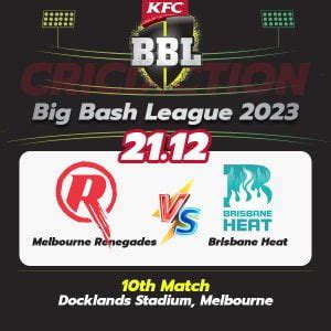 Melbourne Renegades Vs Brisbane Heat 10th Match Today Match Prediction