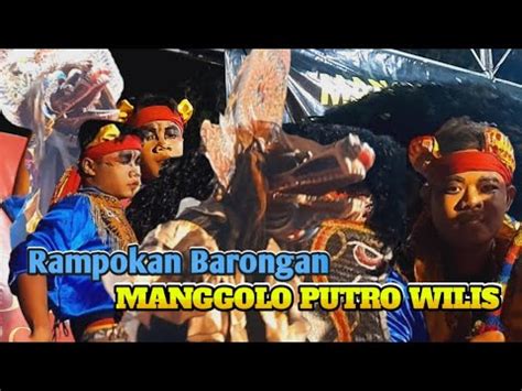 Rampokan Barongan Jaranan MANGGOLO PUTRO WILIS Lintang Audio YouTube