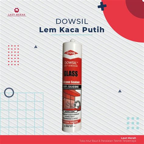 Jual Lem Silikon Dowsil Silicone Sealant Dow Corning Kaca Silicon