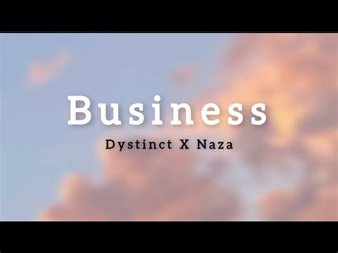 Dystinct Business Ft Naza Lyrics Paroles Youtube