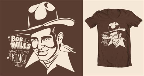 Bob Wills T Shirt By Coffeestained On Deviantart