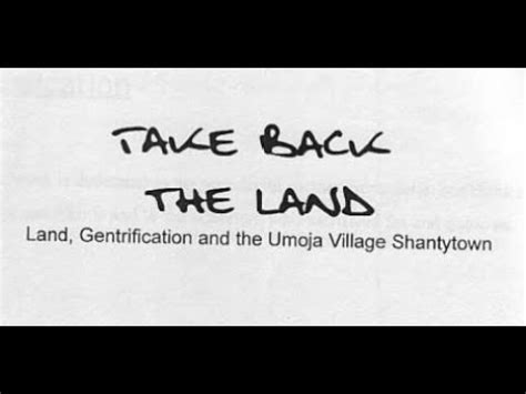 Take Back The Land Land Gentrification And The Umoja Village