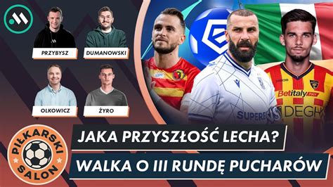 CO DALEJ Z LECHEM JAGIELLONIA WISŁA LEGIA ŚLĄSK WALCZĄ W EUROPIE