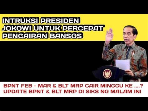 Intruksi Percepatan Pencairan Bansos Dari Presiden Jokowi Jadwal Cair