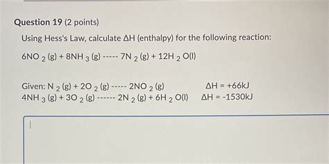 Solved Question 19 2 Points Using Hesss Law Calculate Ah