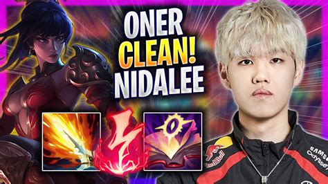 Oner Is Super Clean With Nidalee T1 Oner Plays Nidalee Jungle Vs Rek