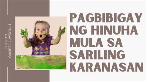 Pagbibigay Ng Hinuha Mula Sa Sariling Karanasan Filipino Quarter