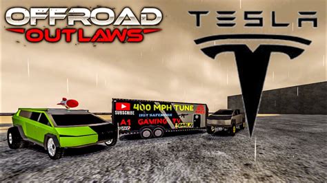 Insane Tesla Cyber Truck Drag Tune And Tow Tune Off Road Outlaws