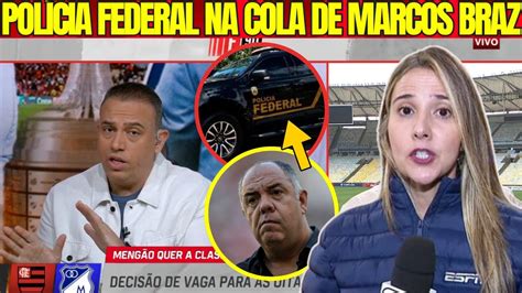 Urgente Caso De Pol Cia No Flamengo Fim Da Linha Para O Marcos Braz