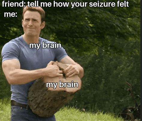 Why Must You Do This To Me Brain Repilepsymemes