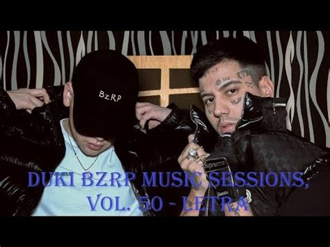 Duki Bzrp Music Sessions Vol 50 Letra YouTube