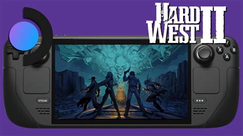 Steam Deck Gameplay Hard West 2 Steamos Youtube