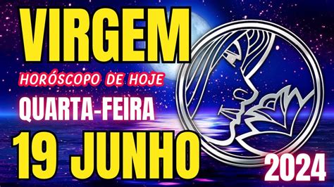 𝐍𝐨𝐭𝐚𝐧𝐝𝐨 𝐎 𝐐𝐮𝐚𝐧𝐭𝐨 𝐕𝐨𝐜ê 𝐄𝐯𝐨𝐥𝐮𝐢𝐮 Horóscopo Do Dia De Hoje Virgem 19 de