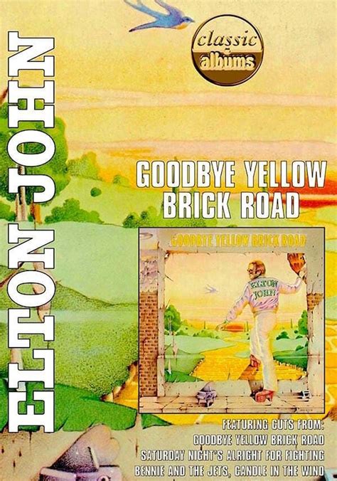 Classic Albums Elton John Goodbye Yellow Brick Road