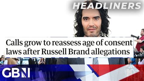 Calls Grow To Reassess Age Of Consent Law After Russell Brand