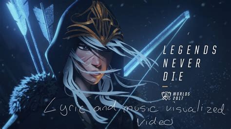 Legends Never Die Lyrics And Visualizer Video Youtube