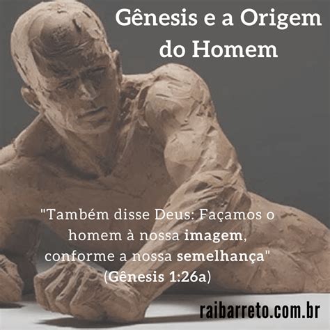 G Nesis E A Origem Do Homem Rai Barreto